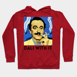 Dali With It - Funny Art Meme Painting Art Hoodie